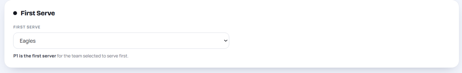 First Serve selector set to the home team, with a hint that P1 is the first server